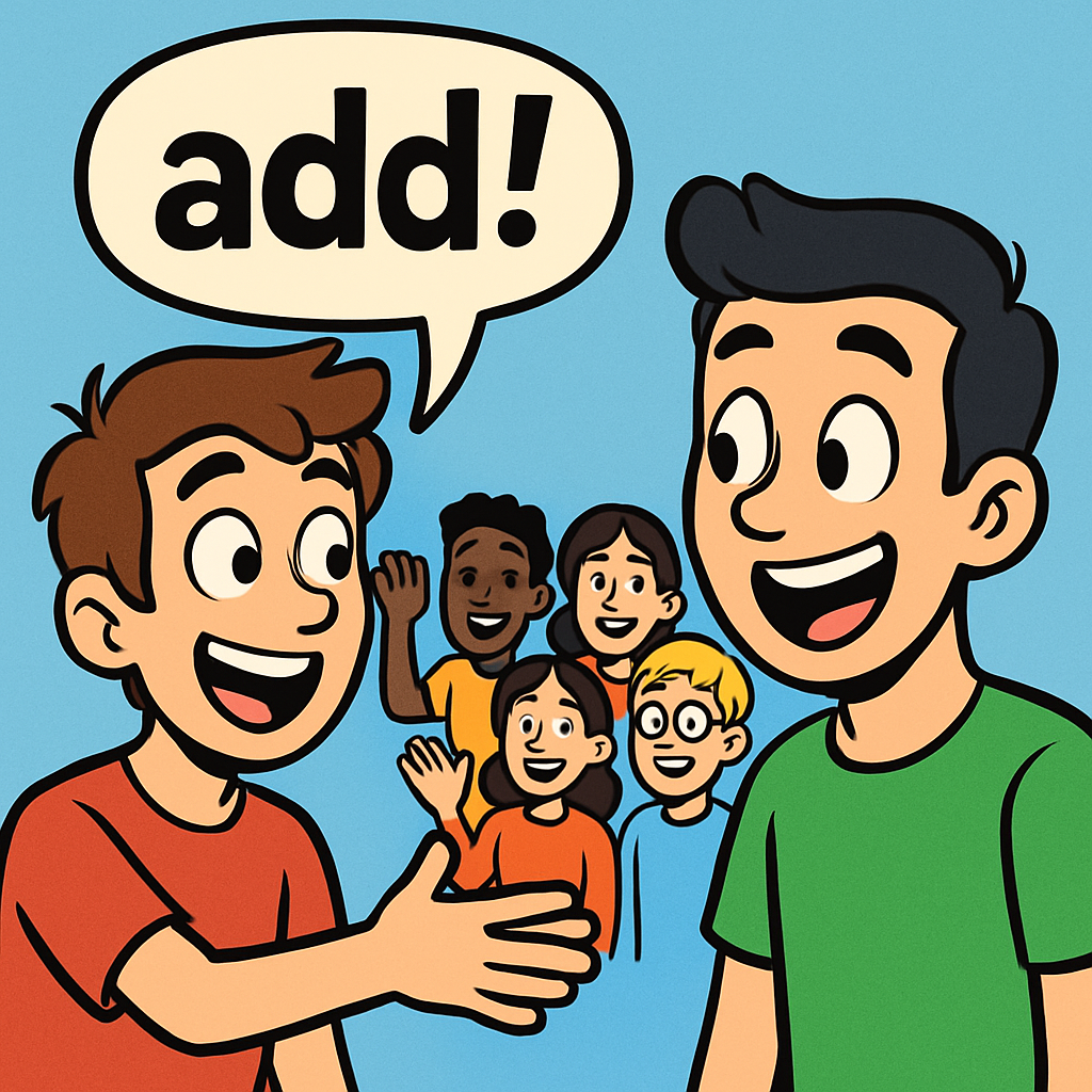 친구(브로)에게 "add!" 하며 여러 명을 한꺼번에 모으는 장면.